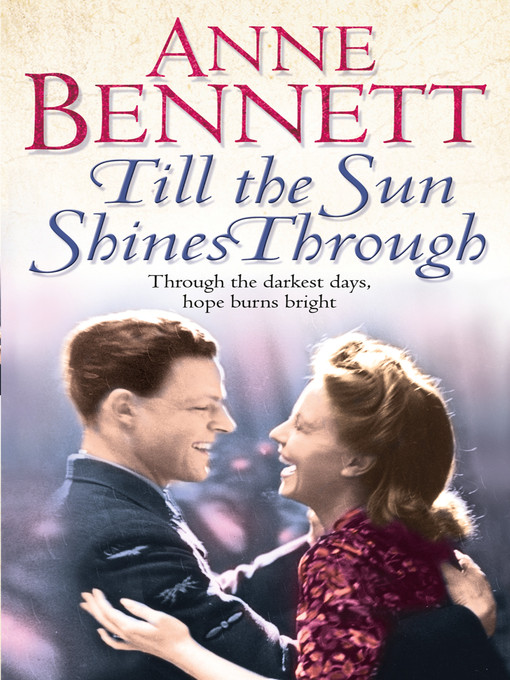 Title details for Till the Sun Shines Through by Anne Bennett - Wait list